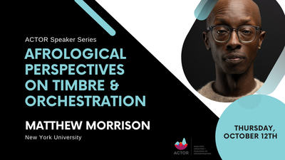 ACTOR Speaker Series: Afrological Perpectives on Timbre & Orchestration - Blackface, Black Sounds, and Black String band Music