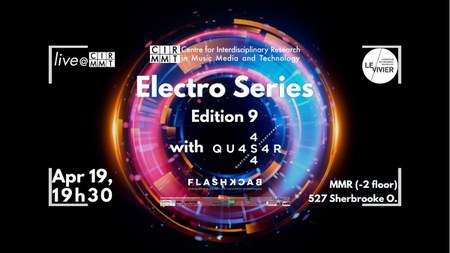 live@CIRMMT: Série Électro 9e édition avec Quasar